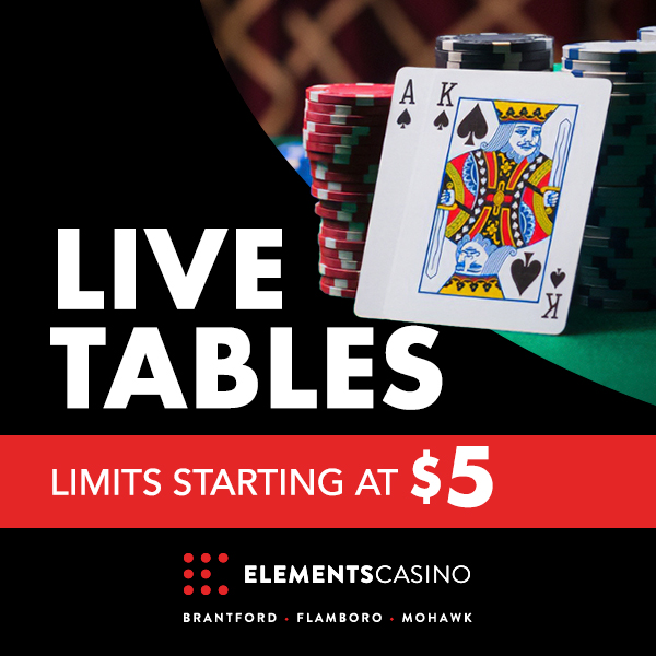 Live Table Games With Limits Starting at $5 at Elements Casino Mohawk, Brantford, and Flamboro